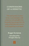 Confessions of a Heretic, Revised Edition