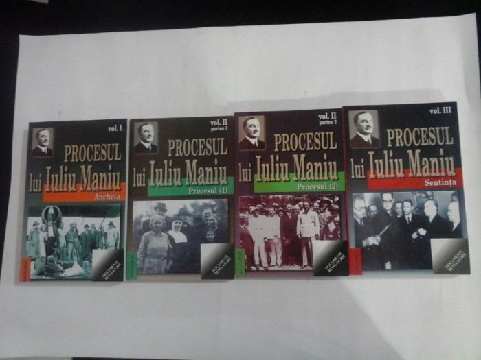 PROCESUL LUI IULIU MANIU Documentele procesului conducatorilor P.N.T. - 4 volume