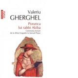 Porunca lui rabbi Akiba. Ceremonia lecturii de la sfintul Augustin la Samuel Pepys - Valeriu Gherghel