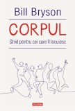Cumpara ieftin Corpul. Ghid Pentru Cei Care Il Locuiesc, Bill Bryson - Editura Polirom
