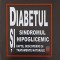 DIABETUL SI SINDROMUL HIPOGLICEMIC. FAPTE, DESCOPERIRI SI TRATAMENTE NATURALE-AGATHA M. THRASH, CALVIN L. T-278794