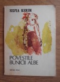 Povestile bunicii albe - Silvia Kerim, carte editura Facla 1990, stare buna, literatura romana, autori clasici, editie veche