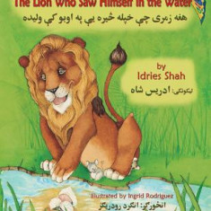 The Lion Who Saw Himself in the Water: English-Pasht Edition