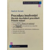 Procedura insolventei. Efectele deschiderii procedurii; Primele masuri - 2010 - Aurica Avram (K147)