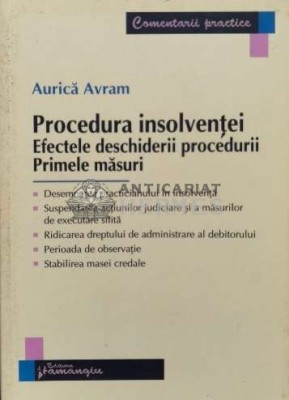 Procedura insolventei. Efectele deschiderii procedurii; Primele masuri - 2010 - Aurica Avram (K147) foto