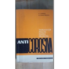 Indrumator practic pentru protectia anticorosiva- F.Timaru, E.Dumitrescu
