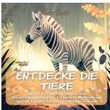 Entdecke die Tiere: Lernen wir