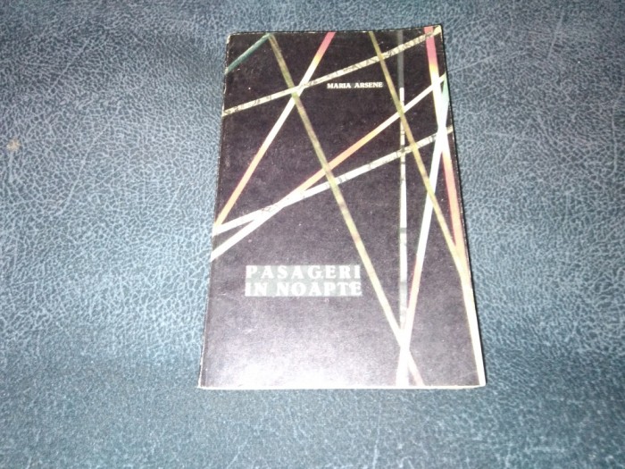 MARIA ARSENE - PASAGERI IN NOAPTE