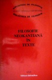 Filosofie neokantiana in texte