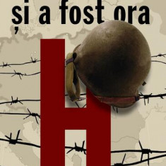 Și a fost ora H - Paperback brosat - Haralamb Zincă - Publisol