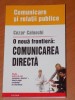 O NOUA FRONTIERA: COMUNICAREA DIRECTA de CEZAR CALUSCHI 2006