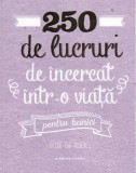 250 de lucruri de incercat intr-o viata, pentru bunici | Elise de Rijck, 2019, Litera