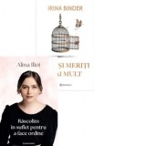 Pachet Mai aproape de tine: 1. Rascolim in suflet pentru a face ordine; 2. Poti si meriti mai mult - Irina Binder, Alina Ilioi
