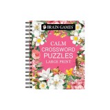Brain Games - Calm: Crossword Puzzles - Large Print