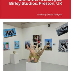 The Art of Dance - 2023 Exhibition Catalogue, Birley Studios, Preston, UK