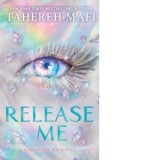 Release Me : Shatter Me: The New Republic 2 - Tahereh Mafi