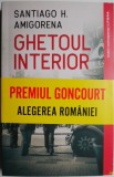 Ghetoul interior &ndash; Santiago H. Amigorena - Roman