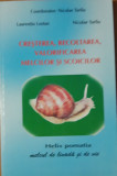 CREȘTEREA, RECOLTAREA, VALORIFICAREA MELCILOR SI SCOICILOR - NICOLAE TURLIU