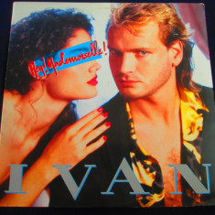 Ivan - Hey! Mademoiselle! _ vinyl,LP _ CBS ( 1986, Olanda)