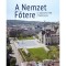 A Nemzet Főtere - A Kossuth t&eacute;r t&ouml;rt&eacute;nete