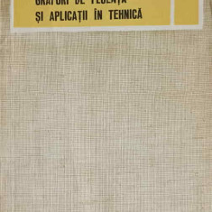 GRAFURI DE FLUENTA SI APLICATII IN TEHNICA-N. V. GHIRCOIASIU, C. MIRON