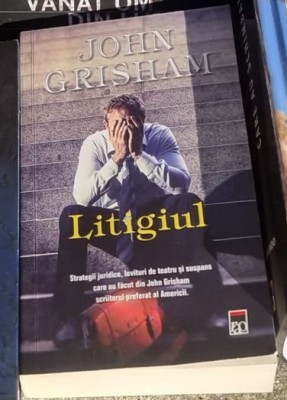 John Grisham - Litigiul foto