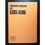 Benko Samu; Demeny Lajos; Vekov Karoly - Răscoala secuilor din 1595-1596 (1978)