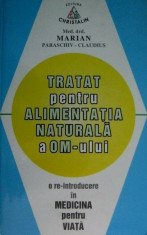 Tratat pentru alimentatia naturala a omului - Marian Paraschiv-Claudius foto