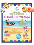 Cumpara ieftin Activitati de vacanta. Prima mea carte cu autocolante. Disney bebe/***
