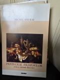 Michel Onfray - Pantecele filozofilor. Critica ratiunii dietetice