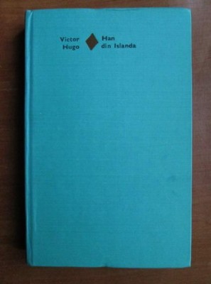 Victor Hugo - Han din Islanda (1976, editie cartonata) foto