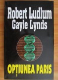 Robert Ludlum - Operatiunea Paris