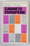CARNETE EUROPENE , INSEMNARE A CALATORIEI MELE FACUTA IN ANII 1969 - 1975 de ADRIAN MARINO , 1976 *DEDICATIE