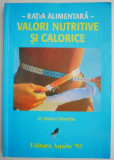 Ratia alimentara. Valori nutritive si calorice &ndash; Helmut Oberritter