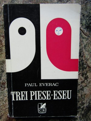 Paul Everac - Trei piese-eseu foto