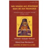 Sf. Ioan Maximovici - Noi minuni ale Sfantului Ioan de San