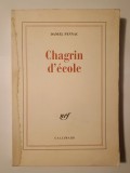 Daniel Pennac - Chagrin d&#039;ecole (Necazuri cu școala, lb. franceză, vezi descriere!)