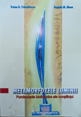 Metamorfozele Luminii - Traian D. Stanciulescu, Daniela M. Manu , Y49 foto