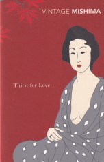 Yukio Mishima - Thirst for Love