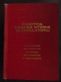 Practica medicinii interne in ambulatoriu-E. Proca