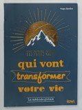 CES PETITS RIENS QUI VONT TRANSFORMER VOTRE VIE , LA METHODE GLOBALE par HUGO BARILLER , 2018