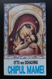 Otto von Schaching - Chipul mamei (Poveste istorică din timpul luptelor...)