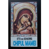 Otto von Schaching - Chipul mamei (Poveste istorică din timpul luptelor...)