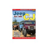 Jeep CJ 1972-1986: How to Build &amp; Modify