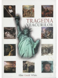 Ellen Gould White - Tragedia veacurilor (editia 2022)