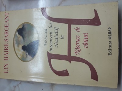 Povestea intoarcerii lui Heathcliff la rascuce de vanturi - Lin Haire Sargeant foto