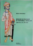 Misiune si cruciada in teritoriul venzilor (secolul al XII-lea) &ndash; Mihai Dragnea