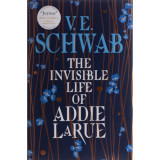 The Invisible Life of Addie LaRue - V. E. Schwab, V.E. Schwab