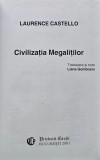 Cumpara ieftin Civilizatia Megalitilor - Laurence Castelo, 2001, Editura Prietenii Cartii, 252 pagini, Coperta Cartonata, Istorie