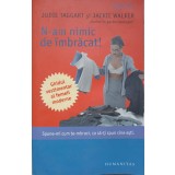 N-AM NIMIC DE IMBRACAT! GHIDUL VESTIMENTAR AL FEMEII MODERNE-JUDIE TAGGART, JACKIE WALKER-236283